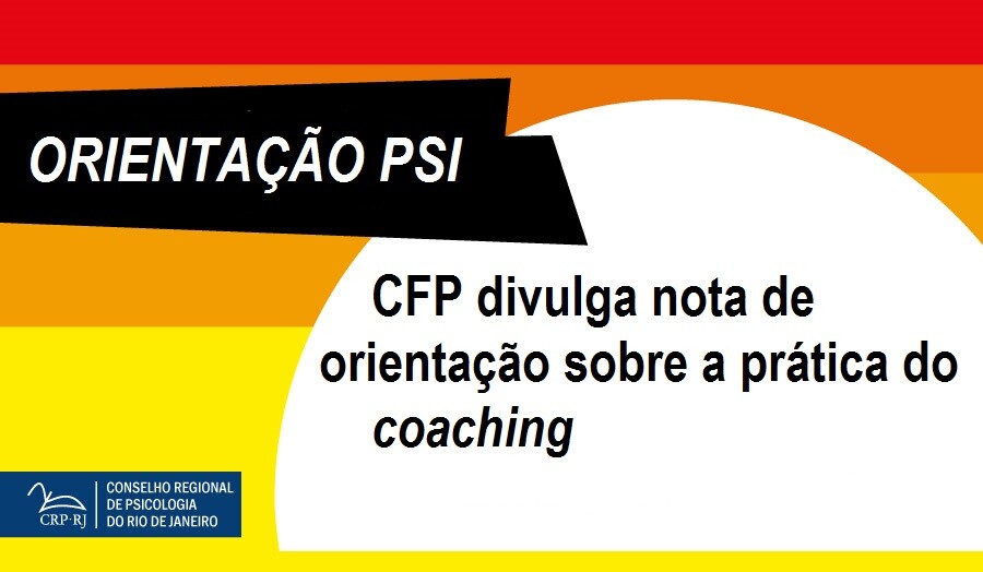 cfp-publica-nota-de-orientacao-sobre-a-pratica-do-coaching