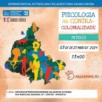 conheca-a-programacao-da-ultima-edicao-do-evento-psicologia-na-contra-colonialidade-em-2024-que-ocorrera-no-dia-3-de-dezembro-em-niteroi