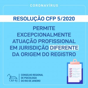 coronavirus-resolucao-cfp-52020-permite-excepcionalmente-atuacao-profissional-em-jurisdicao-diferente-da-origem-do-registro
