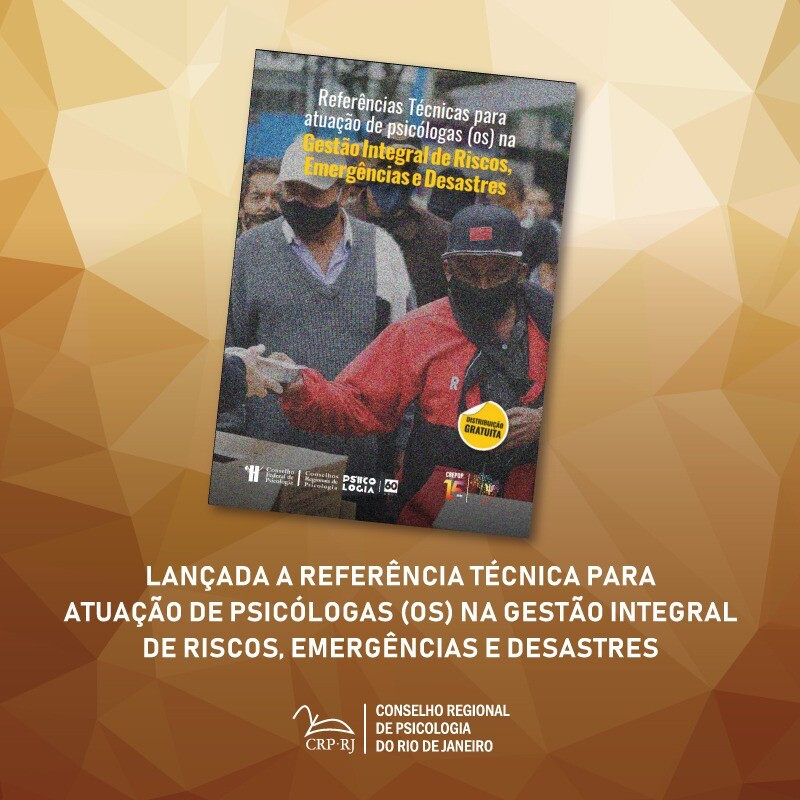 crepop-referencia-tecnica-para-atuacao-de-psicologas-os-na-gestao-integral-de-riscos-emergencias-e-desastres-e-lancada