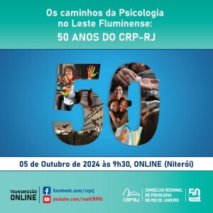 live-em-celebracao-aos-50-anos-do-crp-rj-regiao-leste-fluminense-sera-no-dia-5-de-outubro