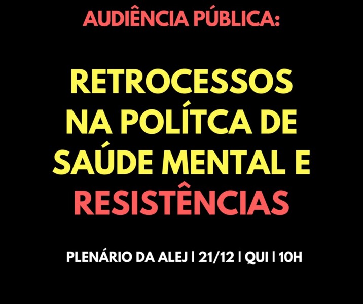 participe-amanha-na-alerj-da-audiencia-publica-para-debater-a-politica-de-saude-mental