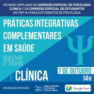 reuniao-ampliada-da-comissao-especial-de-psicologia-clinica-e-comissao-especial-de-estudantes-sobre-praticas-integrativas-complementares-em-saude-pics-e-clinica-ocorrera-dia-7-de-outubro-2