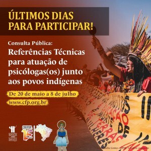 ultimos-dias-para-participar-da-consulta-publica-sobre-a-referencia-tecnica-para-atuacao-de-psicologas-os-junto-aos-povos-indigenas