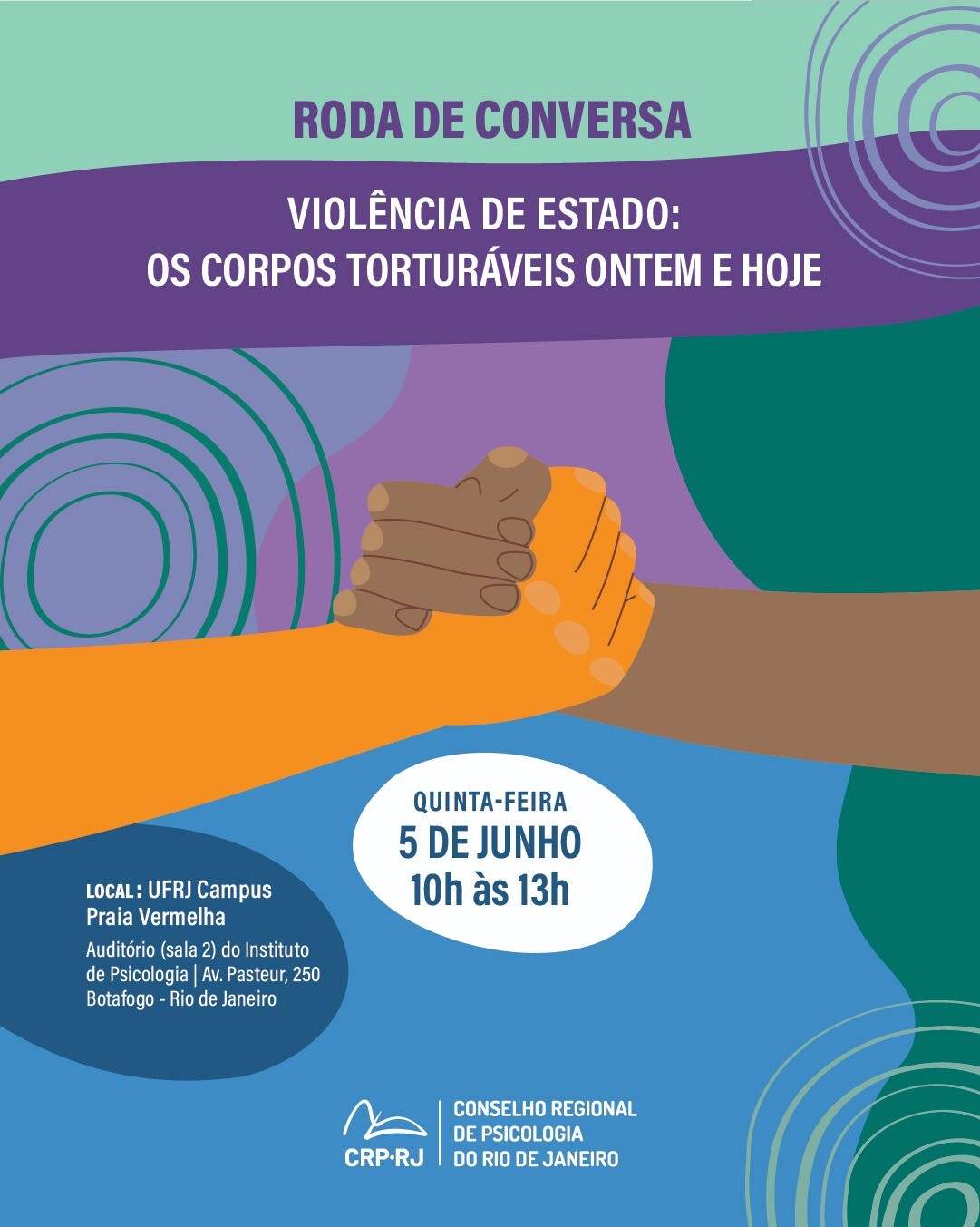 crp-rj-realizara-roda-de-conversa-sobre-violencia-do-estado-e-prevencao-a-tortura-na-ufrj-praia-vermelha-no-dia-5-de-junho