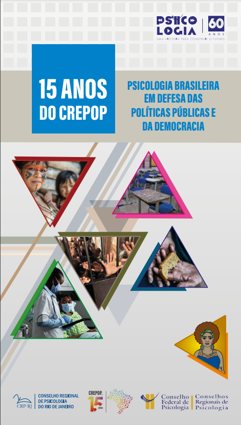 15 anos do CREPOP: PSICOLOGIA BRASILEIRA EM DEFESA DAS POLÍTICAS PÚBLICAS E DA DEMOCRACIA