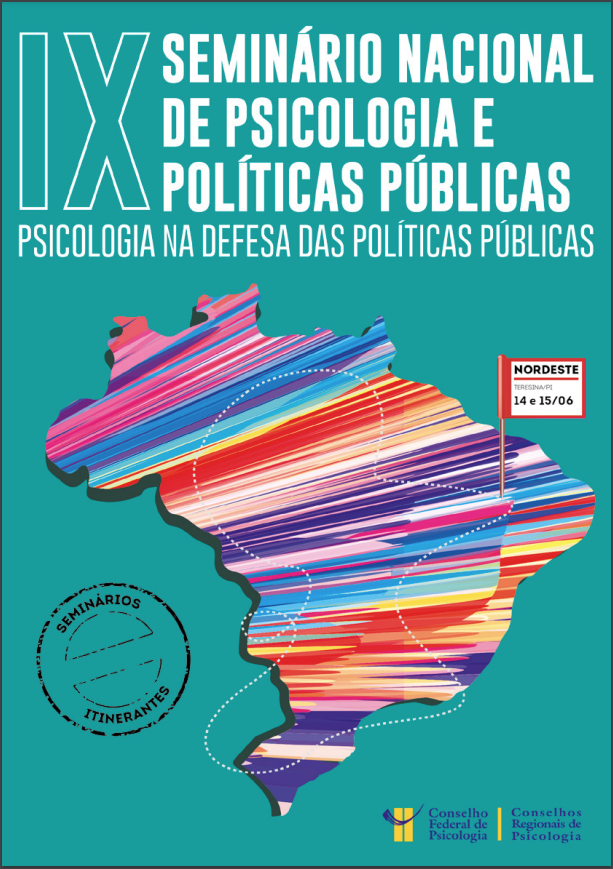 IX Seminário Nacional Psicologia e Políticas Públicas: Psicologia Na Defesa Das Políticas Públicas – ETAPA NORDESTE
